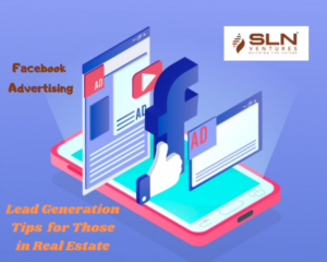 Best Lead Generation Tips for Those in Real Estate
